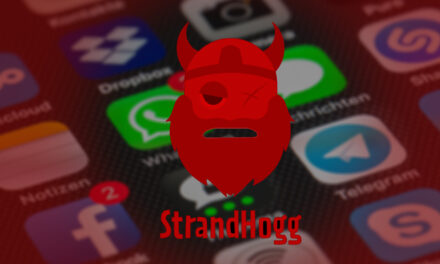 Watch out! Most Android apps vulnerable to the StrandHogg flaw