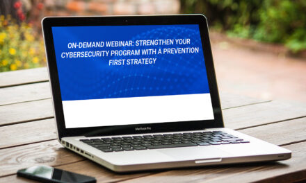 On-demand webinar: Strengthen your cybersecurity program with a prevention first strategy