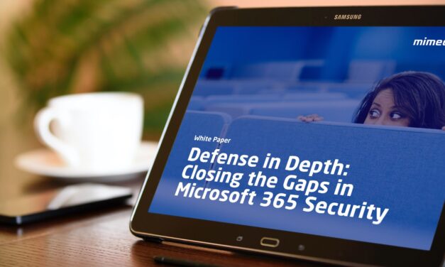 Defense In Depth: Closing The Gaps In Microsoft 365 Security